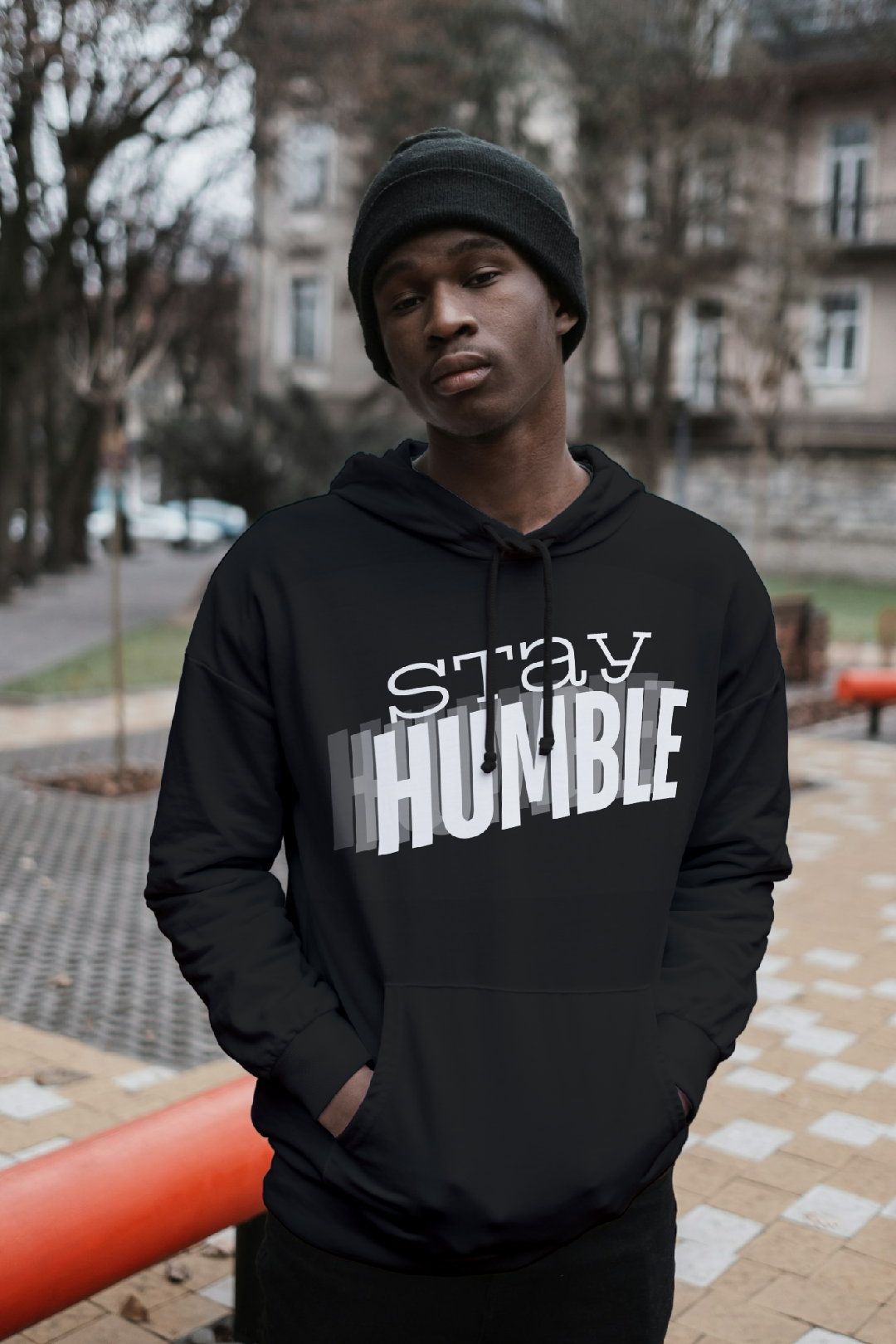 Stay Humble - Hoodie